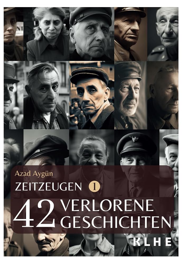 Buchcover Zeitzeugen Band 1 – 42 verlorene Geschichten vom 2. Weltkrieg