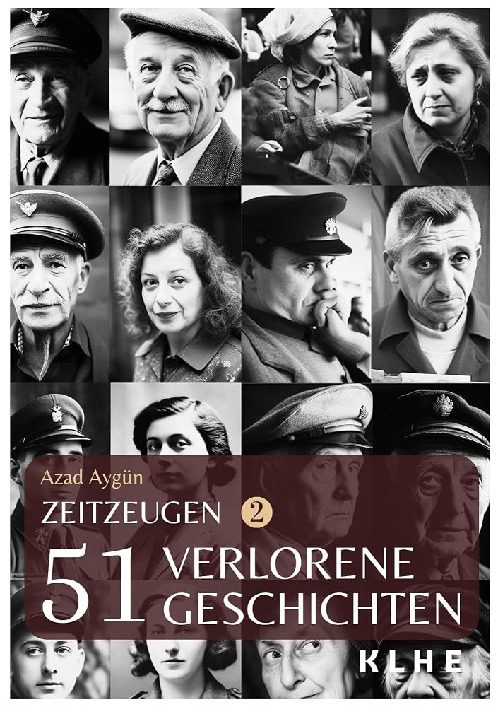 Buchcover Zeitzeugen Band 2 – 51 verlorene Geschichten vom 2. Weltkrieg